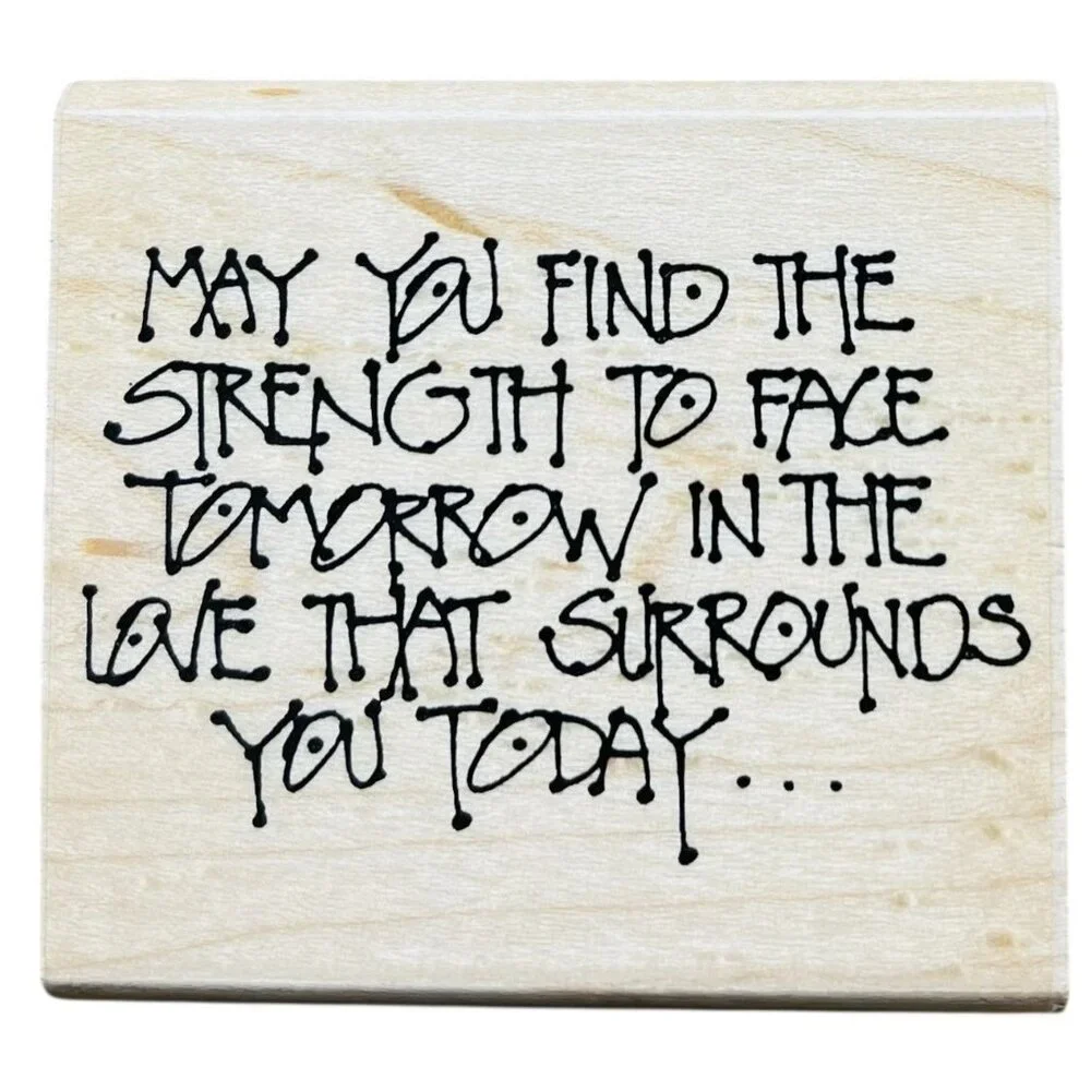 Annette Allen Watkins May You Find The Strength To Face..Rubber Stamp 1994 2x2.5